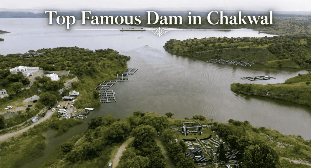 Total Dams of Chakwal 2026 – Complete List with Facts, History, and Future Plans